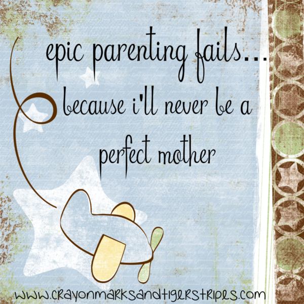 My Top 5 Epic Parenting Fail Moments