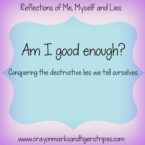 {Me, Myself and Lies} Am I good enough?