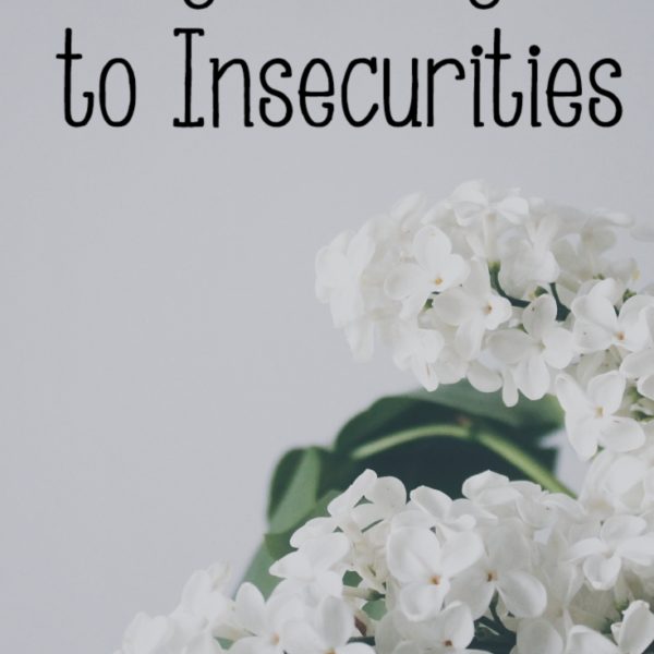 Say Goodbye to Insecurities